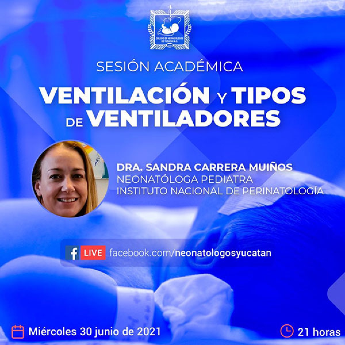 6a sesión Académica 2021 Blog del Colegio de Neonatólogos de Yucatán A.C.